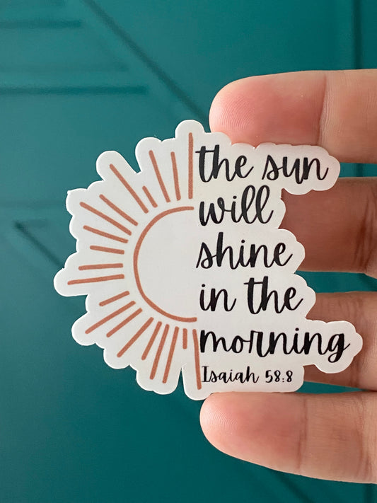 The Sun Will Shine in the Morning
