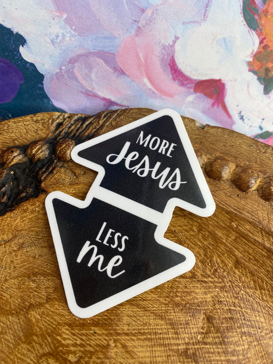 More Jesus Less Me